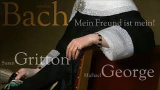 J.S. Bach -  Mein Freund ist mein! - Duetto soprano & bass chords