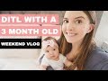 DAY IN THE LIFE WITH A 3 MONTH OLD ✨💕👶🏼 | Weekend VLOG