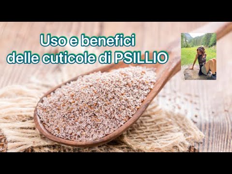 Cuticola di PSILLIO:uso e benefici