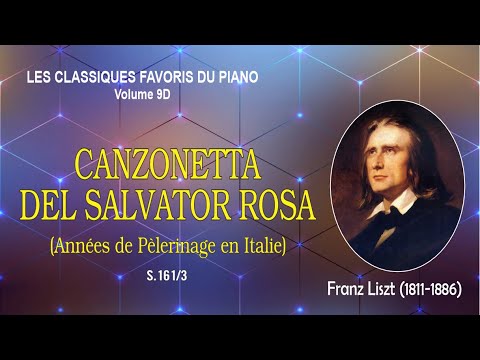 CANZONETTA DEL SALVATOR ROSA - Années de Pèlerinage en Italie (S.161/3) - Franz Liszt