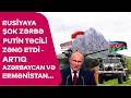 Rusiyaya ŞOK ZƏRBƏ, Putin təcili ZƏNG ETDİ - Artıq Azərbaycan və Ermənistan...