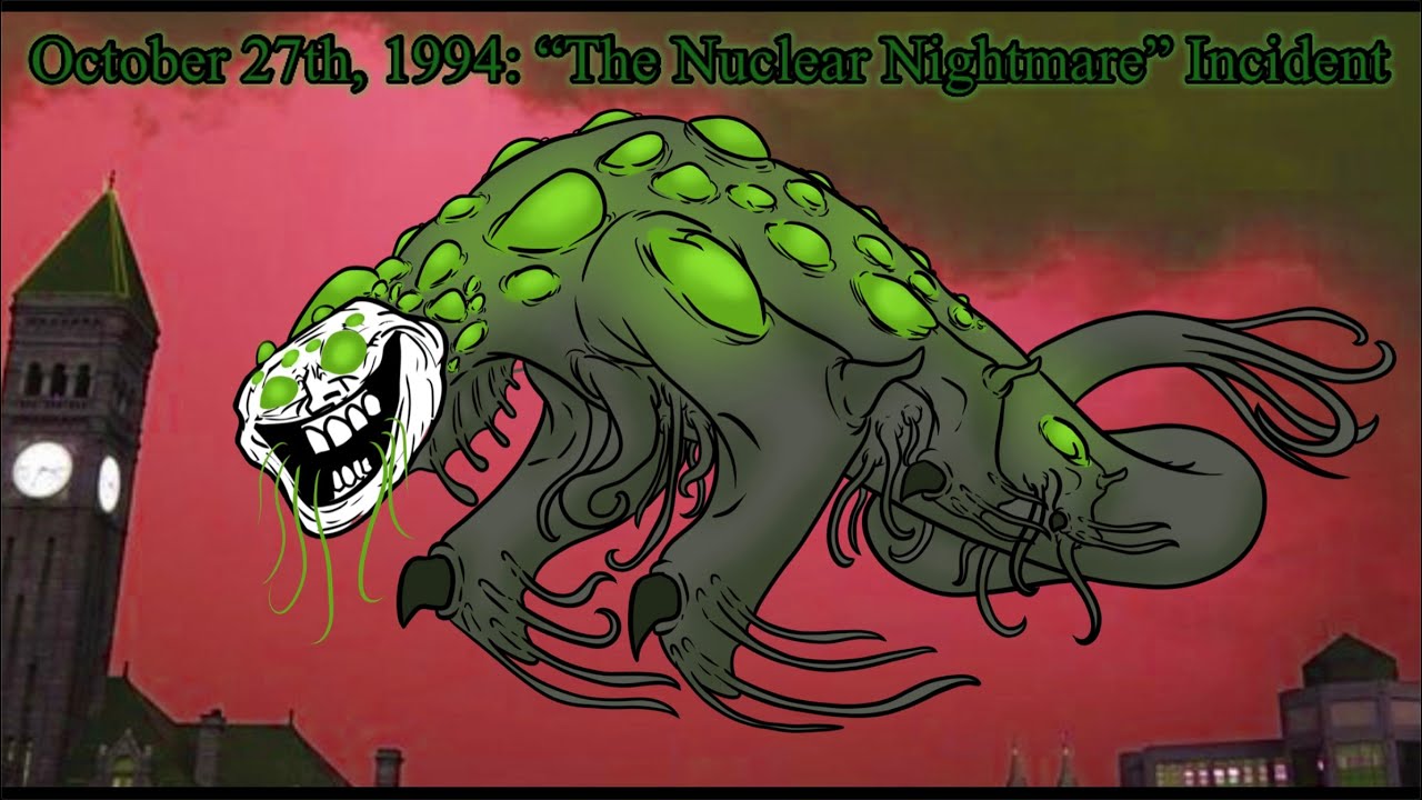 Trollge: “The Nuclear Nightmare” Incident