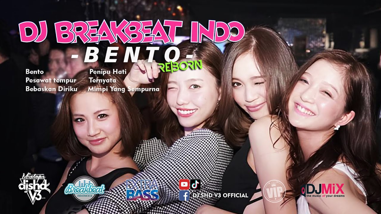 DJ BENTO FULL BREAKBEAT KENCANG [ SHD V3 ] MIXTAPE REBORN 2024 - YouTube