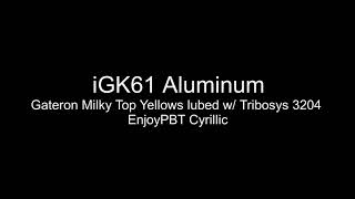 Igk61 Aluminum Gateron Milky Top Yellows Lubed W Tribosys 3204, Enjoypbt Cyrillic