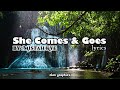 MiSTah Kye - She Comes & Goes (Lyrics)