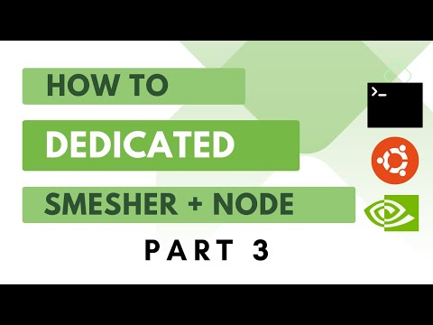 Dedicated Smesher + Dedicated Node Spacemesh Setup - Node Setup - Part 3/4