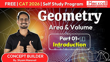 Area & Volume 01 |Geometry| CAT 2026 self-preparation with Maxxcell | CAT/CET/XAT/SNAP/NMAT #cat2026