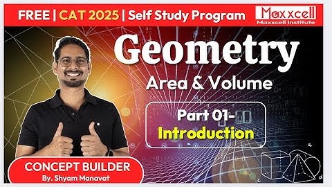 Area & Volume 01 |Geometry| CAT 2025 self-preparation with Maxxcell | CAT/CET/XAT/SNAP/NMAT #cat2025