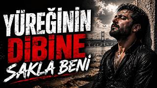 Yüreği̇ni̇n Di̇bi̇ne Sakla Beni̇ Yoksul Tarzı Arabesk (Mahkum Aşk)