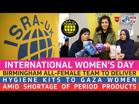 Birmingham all-female team to deliver hygiene kits to Gaza women amid shortage of period products