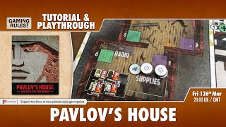 Pavlov's House - Tutorial & Playthrough - Solo game