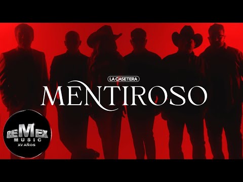 Mentiroso - La Casetera