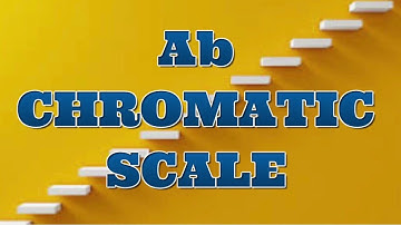 Ab Chromatic Scale for Trombone