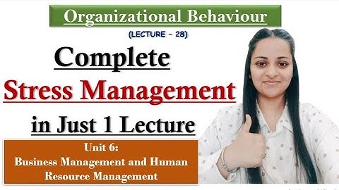 Complete Stress management| Stress management in organizational behaviour ugc net| ugc net commerce