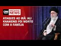 Ataques ao Irã: Ali Khamenei foi morto com a família | BOLETIM CNN