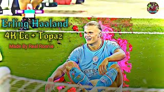 Erling Haaland 4K Scenepack Cc Topaz Rare Clips