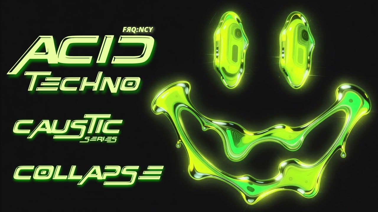 Collapse - FRQNCY Caustic Series Acid Techno