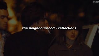 the neighbourhood - reflections (türkçe çeviri) Resimi