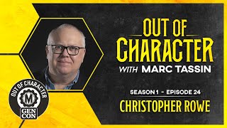 Details Out of Character with Marc Tassin | Today's Guest: Christopher Rowe News