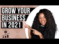 Top marketing tips for 2021 | GROW your business with these strategies | Small business marketing