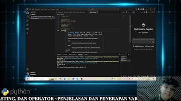 Penjelasan dan Penerapan Tipe data, Variabel, cassting, dan Operator didalam Python