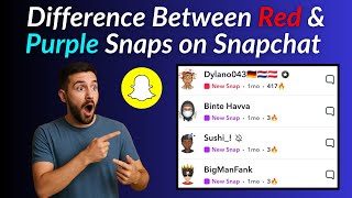Difference Between Red and Purple Snaps on Snapchat (2025)