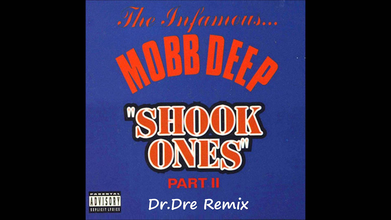 Mobb Deep - Shook Ones Pt.2 (Dr.Dre Remix)