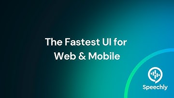 The Fastest UI for Web and Mobile | Voice Technology Industry