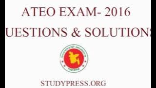 ATEO EXAM 2016 Questions and Solutions. (STUDYPRESS.ORG)
