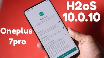 OnePlus 7 Pro gets Hydrogen OS 10.0.10 with November security patch & new features for messaging app