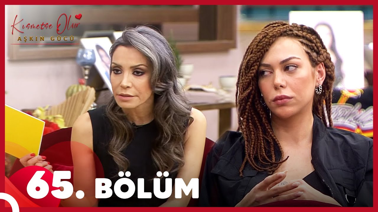 Kısmetse Olur: Aşkın Gücü 65. Bölüm