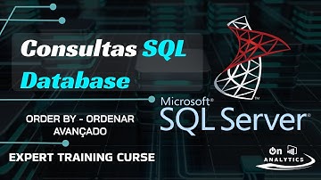 Order By - Ordenar Avançado  - SQL Server