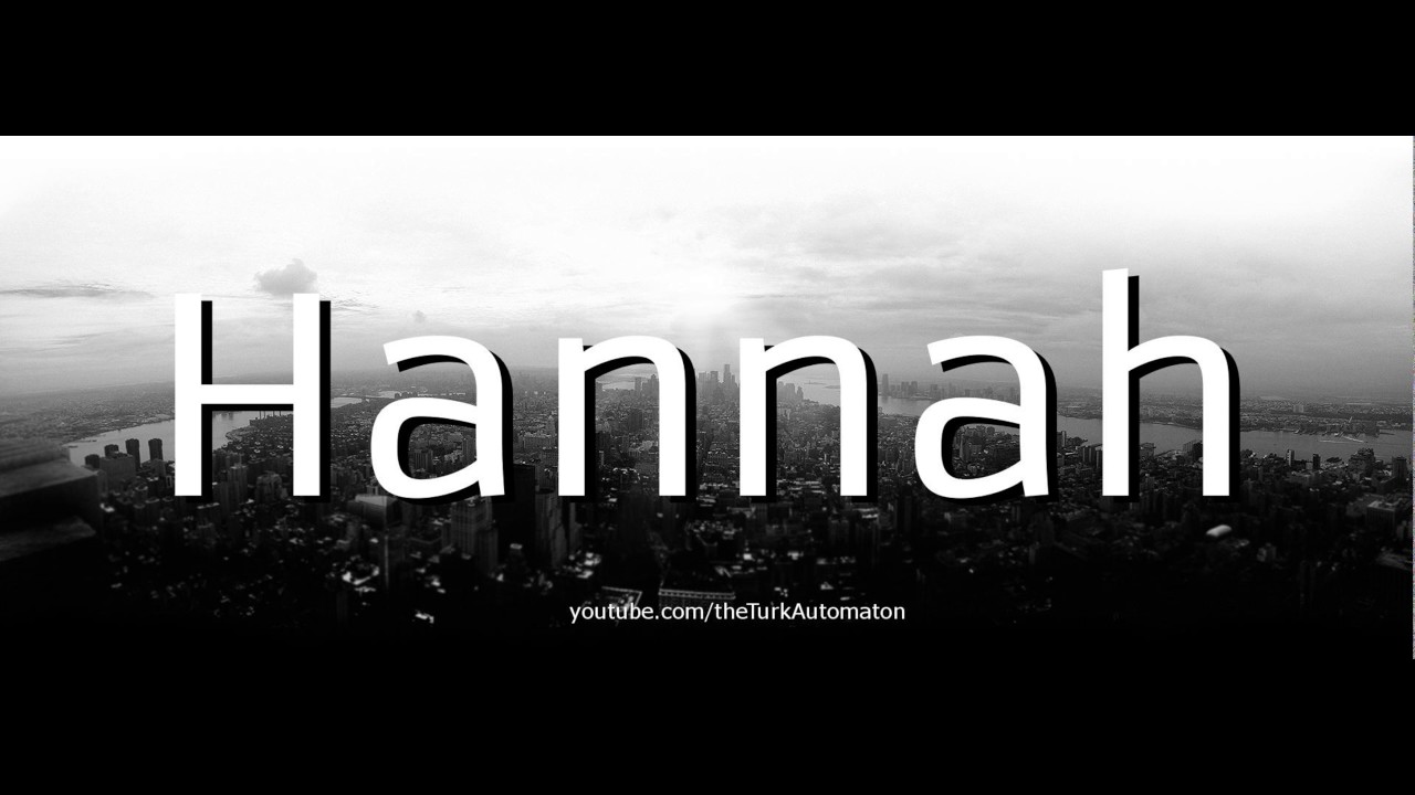 How to Pronounce Hannah in German YouTube