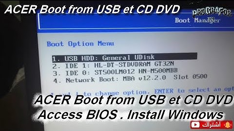 ACER Boot from USB et CD DVD . Access BIOS . Install Windows