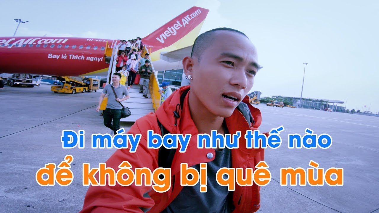 kinh nghiệm đi đà lạt bằng máy bay New Update Hướng Dẫn Đi Máy Bay Không Bị Quê Mùa Dành Cho Người Lần Đầu