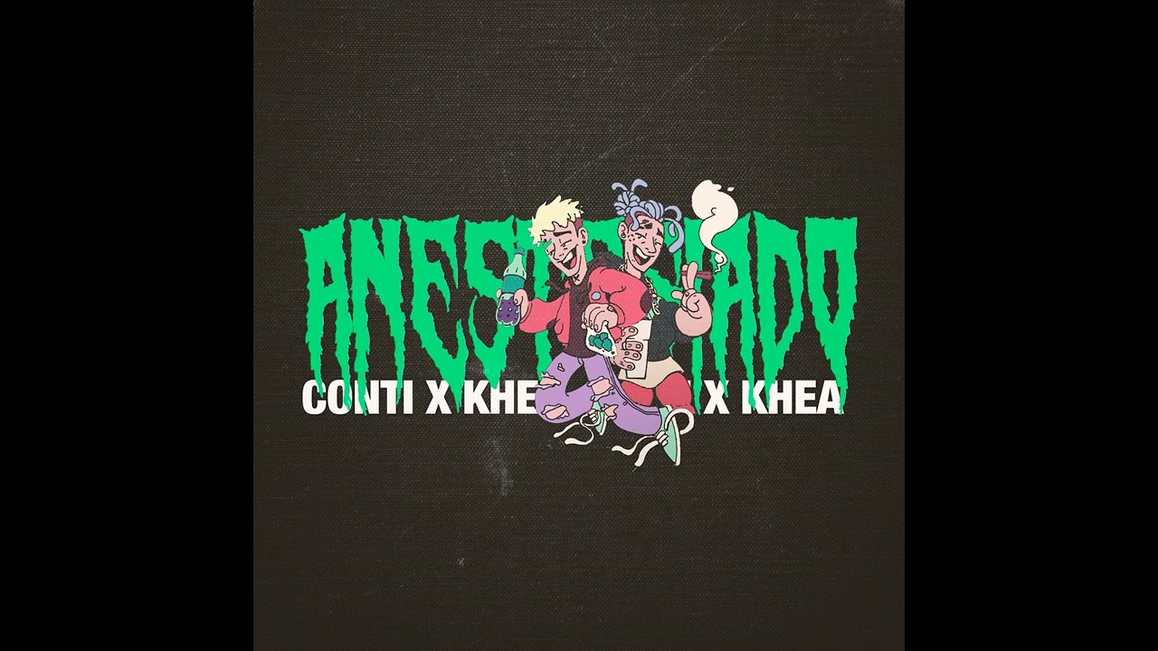 Conti, KHEA - Anestesiado (audio)