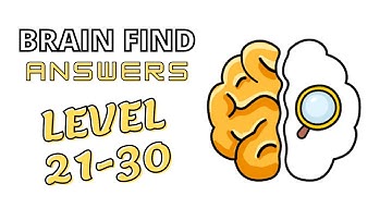 Brain Find Level 21 22 23 24 25 26 27 28 29 30 Answers