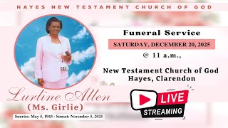 Funeral Service || Lurline Allen (Ms. Girlie) || Hayes New Testament Church of God