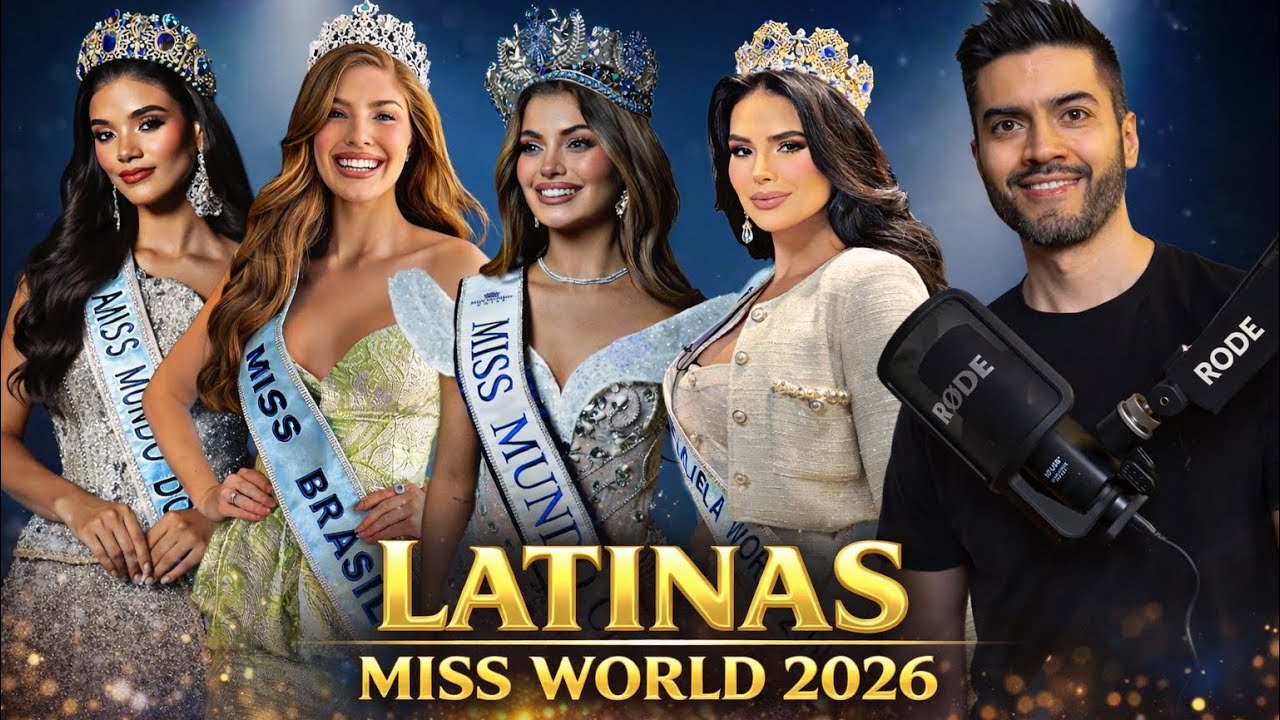Latinas Miss World 2026 - Primeras Candidatas 