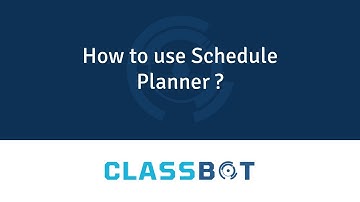 How to use Schedule Planner | Classbot | Class Management Software