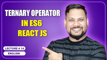 Ternary Operator in ES6 React JS | React JS Tutorial (full course) - #14