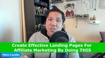 Create Effective Landing Pages For Affiliate Marketing By Doing THIS