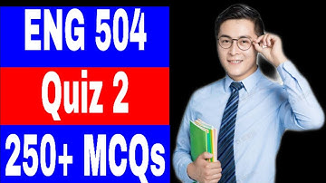 ENG 504 Quiz 2 Solved / Correct Solution 💯 / 250+ MCQs / Second language acquisition / Vu Quiz 2