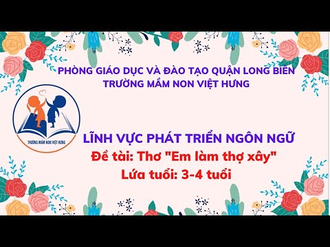 Video Làm quen văn học: Thơ em làm thợ xây - Mẫu giáo bé 3-4... - youtube