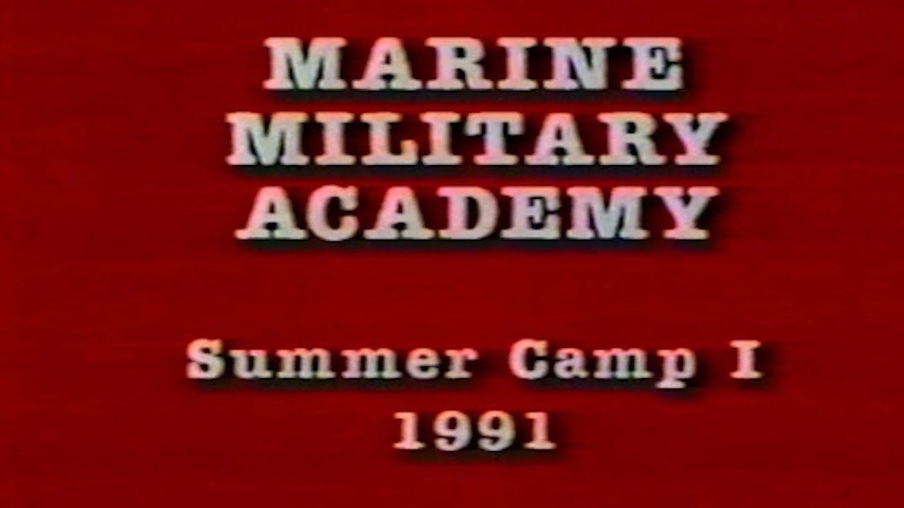 1991 Marine Military Academy Summer Camp YouTube 1991-marine-military-academy-summer-camp-youtube