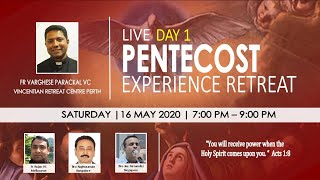 Pentecost Experience Retreat - Day 1