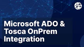 Microsoft ADO & Tosca OnPrem Integration