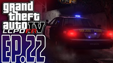 GTA 4 LCPDFR | SP E22 - Taking Shots! (San Jose PD)