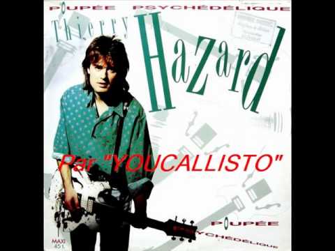 Thierry Hazard — Thierry Hazard - Poupée Psychédélique.wmv