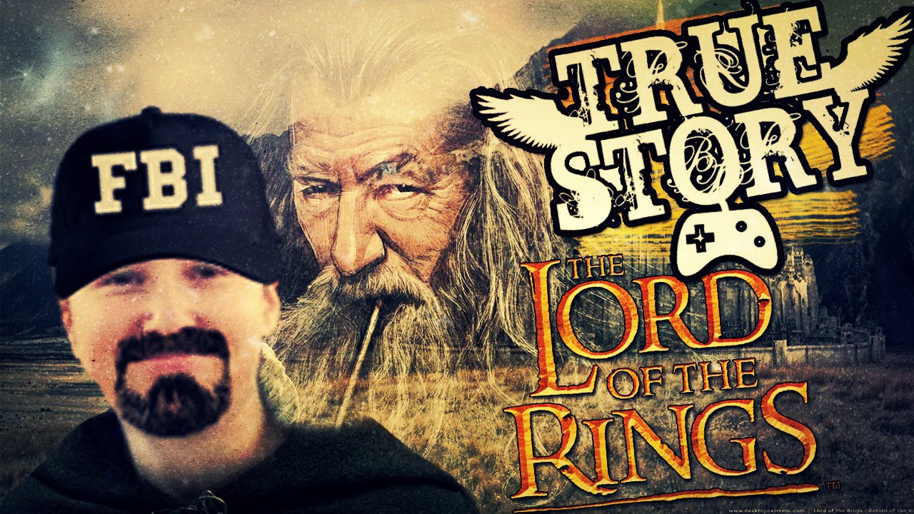 Тру Стори: Знакомство с Lord of the Rings